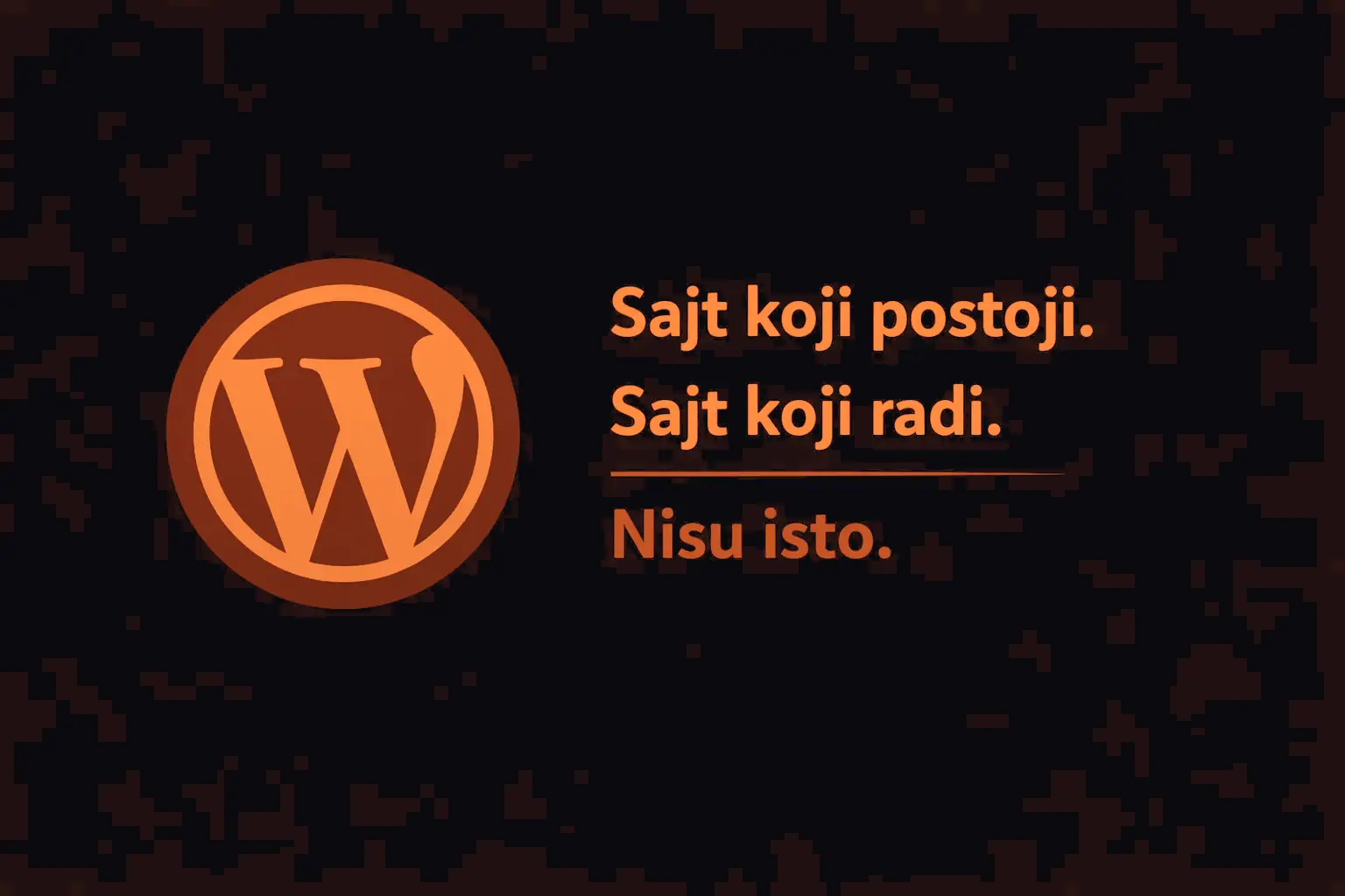 Anyone Can Build a WordPress Website. We Do Something Different.